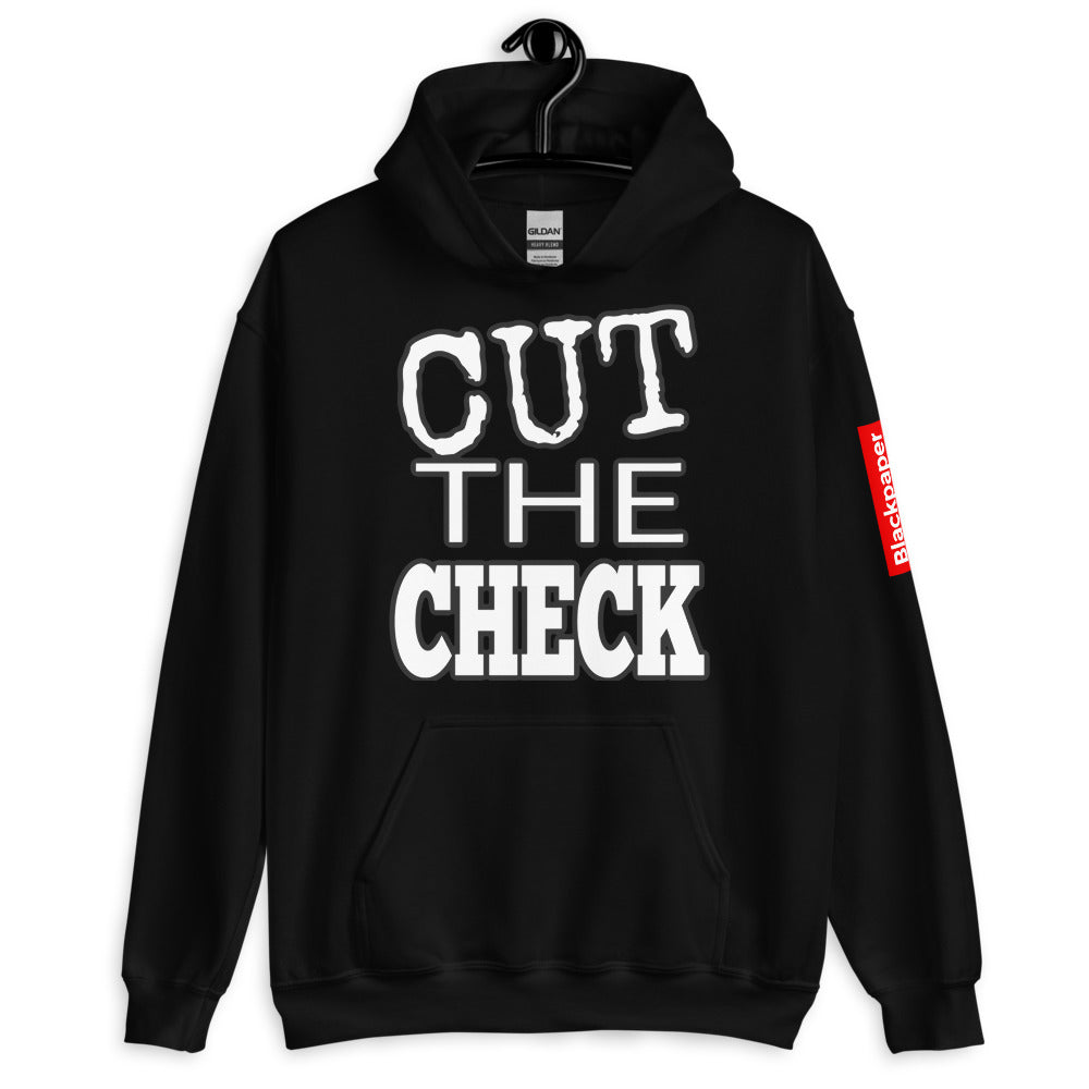 Hoodie - CUT THE CHECK